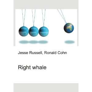 Right whale Ronald Cohn Jesse Russell  Books