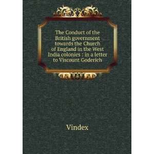   West India colonies  in a letter to Viscount Goderich Vindex Books
