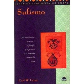   (Spanish Edition) by Carl W. Ernst ( Hardcover   Apr. 15, 1999