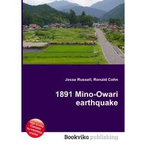  1891 Mino Owari earthquake Ronald Cohn Jesse Russell 