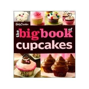  Wiley Publications Betty Crocker The Big Book Of Cupcakes 