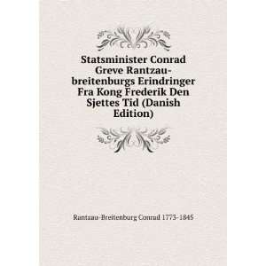  Statsminister Conrad Greve Rantzau breitenburgs 