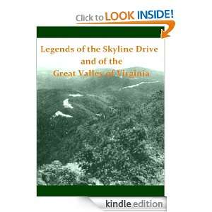 Legends of the Skyline Drive and the Great Valley of Virginia 