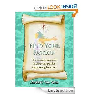  Find Your Passion eBook Andrew Van Valer Kindle Store