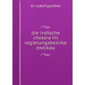   cholera im regierungsbezirke zwickau dr. rudolf gunther Books