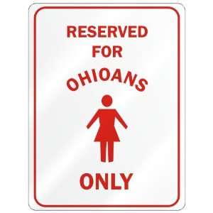  RESERVED FOR  OHIOAN ONLY  PARKING SIGN STATE OHIO