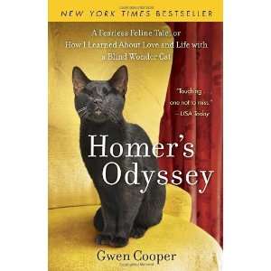  By Gwen Cooper Homers Odyssey A Fearless Feline Tale 