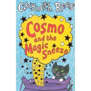    Cosmo and the Magic Sneeze [Paperback] Gwyneth Rees Books