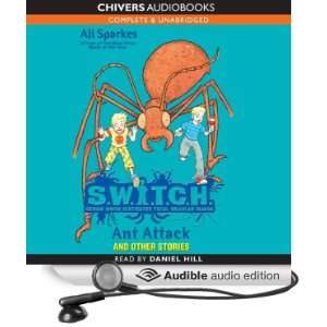 S.W.I.T.C.H. Ant Attack and Other Stories (Audible Audio 