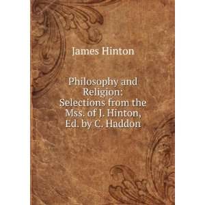   from the Mss. of J. Hinton, Ed. by C. Haddon James Hinton Books