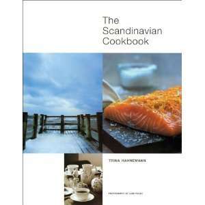  The Scandinavian Cookbook [Hardcover] Trina Hahnemann (Author) Books