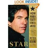 Star How Warren Beatty Seduced America by Peter Biskind (Jan 4, 2011)