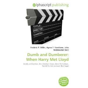    Dumb and Dumberer When Harry Met Lloyd (9786132684448) Books