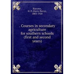   first and second years) H. P. (Harry Percy), 1883 1920 Barrows Books