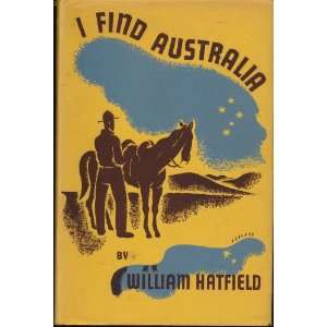  I Find Australia William Hatfield Books