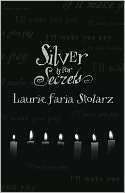 Silver Is for Secrets (Blue Is Laurie Faria Stolarz