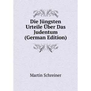  Die JÃ¼ngsten Urteile Ã?ber Das Judentum (German 