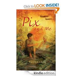 Pix and Me Carolyn Ching  Kindle Store