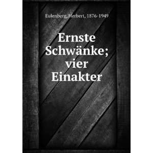   ¤nke; vier Einakter Herbert, 1876 1949 Eulenberg  Books
