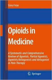 Opioids in Medicine A Comprehensive Review on the Mode of Action and 