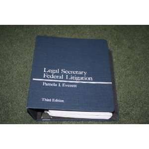  Legal Secretary Federal Litigation 1997 Pamela I. Everett Books