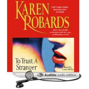  To Trust a Stranger (Audible Audio Edition) Karen Robards 