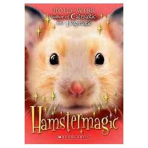  Hamstermagic (9780545160537) Holly Webb Books