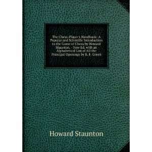   of All the Principal Openings by R. F. Green Howard Staunton Books