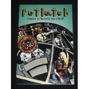 Potlatch Comics Benefit the Cbldf Underground Graphic Novel Anthology