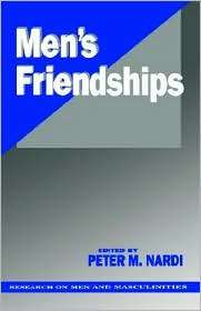 Mens Friendships, (0803937741), Peter M Nardi, Textbooks   Barnes 