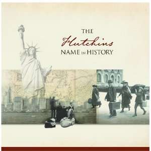  The Hutchins Name in History Ancestry Books