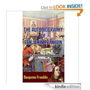Benjamin Franklin   ( Free Audiobook  ) (Annotated ) Benjamin 