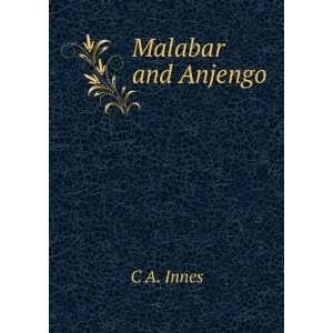  Malabar and Anjengo C A. Innes Books