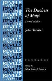 Duchess of Malfi By John Webster, 2nd Edition, (0719075181), John 