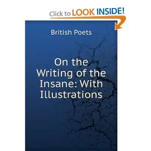  On the Writing of the Insane With Illustrations British 