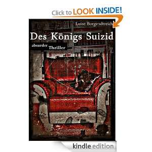 Des Königs Suizid (German Edition) Luise Borgendtreich  