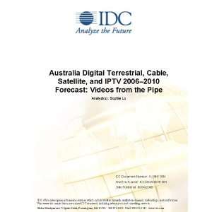 Australia Digital Terrestrial, Cable, Satellite, and IPTV 2006–2010 