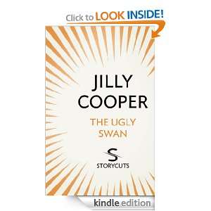 The Ugly Swan (Storycuts) Jilly Cooper  Kindle Store