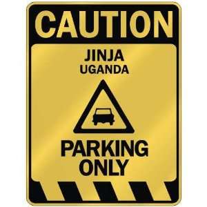   CAUTION JINJA PARKING ONLY  PARKING SIGN UGANDA