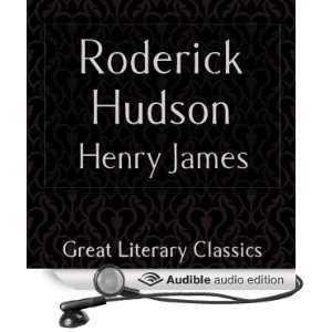  Roderick Hudson (Audible Audio Edition) Henry James 