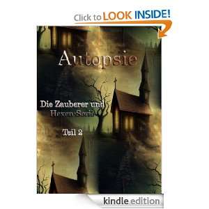 Autopsie   die Zauberer und Hexen Serie   Teil 2 (German Edition 