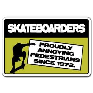  SKATEBOARDERS ANNOYING PEDESTRIANS Sign skater signs 