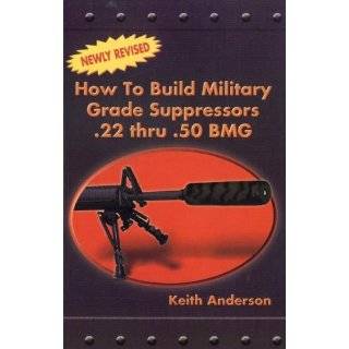 how to build military grade suppressors by keith anderson average 