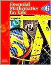 Essential Mathematics for Life Book 6 Algebra, (0028026128), Mary S 