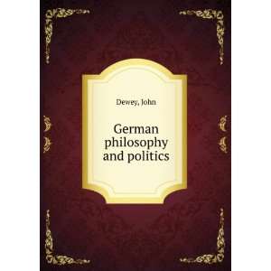  German philosophy and politics Neizvestnyj avtor Books