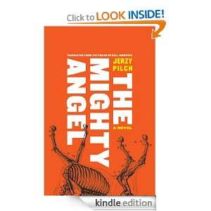 The Mighty Angel Jerzy Pilch, Bill Johnston  Kindle Store