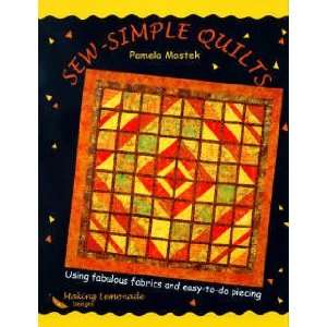   SEW SIMPLE QUILTS BY MAKING LEMONADE DESIGNS Arts, Crafts & Sewing