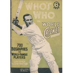  Whos Who in World Cricket 1934 700 Biographies of World 