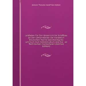   (German Edition) Johann Theodor Adolf Van HÃ¼llen Books