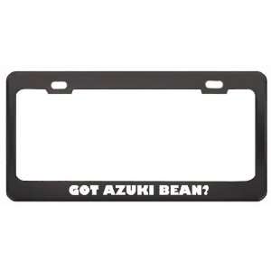 Got Azuki Bean? Eat Drink Food Black Metal License Plate Frame Holder 
